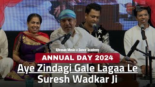 Aye Zindagi Gale Lagaa Le | Suresh Wadkar Live Performance | Ajivasan Annual Day 2024