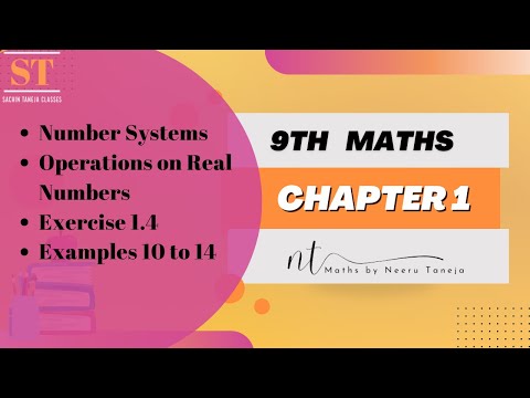 Number Systems | Chapter 1| Operations on Real Numbers | Examples 10 to 14 of Ex 1.4 | CBSE IX Math