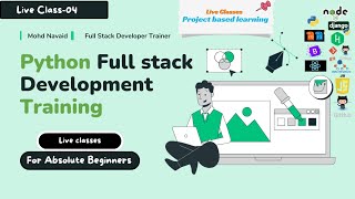 Class4: Python Full Stack Development | Evening 7:30 PM Batch