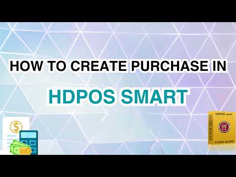 HOW TO CREATE PURCHASE IN HDPOS
