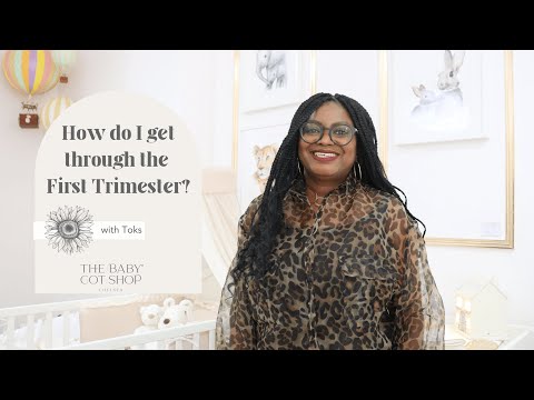 How do I get through the First Trimester?