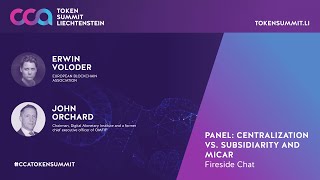 FIRESIDE CHAT | Centralization vs. subsidiarity and MiCAR | CCA Token Summit 2025