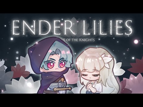 【ENDER LILIES】Rain of Death (2)【NIJISANJI EN | Freodore】