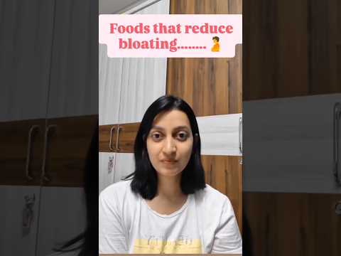 Foods that reduce bloating