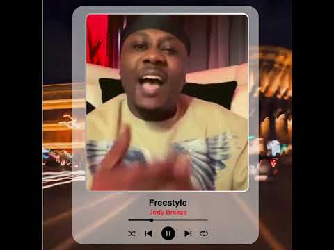 Jody Breeze - New Freestyle 2/24/25