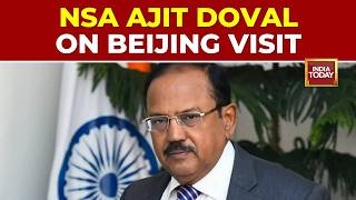 Breaking: NSA Ajit Doval On China Visit, Border Stability & De-Escalation On Agenda | India-China