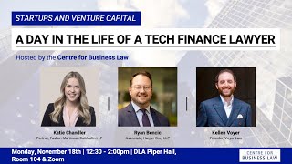Startups and Venture Capital: A Day in the Life of a Tech Finance Lawyer