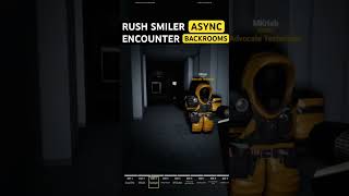 [ Roblox ] Async Backrooms | RushSmilier Encounter #backrooms #roblox #scary #horror #smilier #async