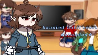 Haunted hotel react to... Abaddon! || Haunted hotel || Gacha reaction 