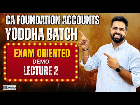CA Foundation Exam Oriented Batch | Lecture 2 | Sep 2025, Jan 2026, May 2026