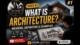Introduction to Architecture | Future Architect| NO. 1| @futurearchitect16