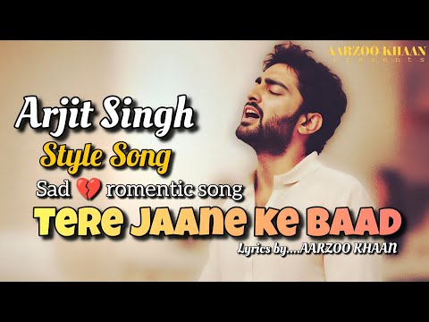 Arijit Singh Style Song | Tere Jaane Ke Baad | Sad Romantic Song 2025 | Heart Touching Hindi Song