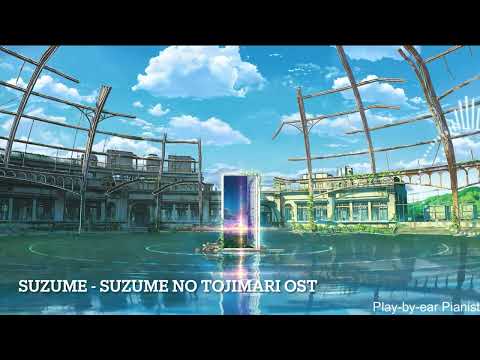 Suzume (From "Suzume no Tojimari") - Relaxing Piano Cover