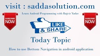 How to use bottom navigation in android application