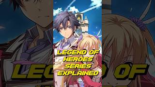 The Legend Of Heroes Series Explained In 37 Seconds #jrpg #legendofheroes