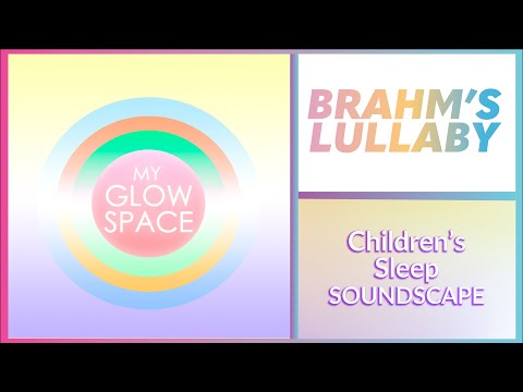 Brahm's Lullaby 😴 Baby Brain Development and Sleep