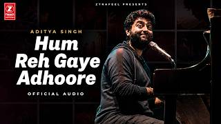 Hum Reh Gaye Adhoore (Official Audio) Aditya Singh | New Emotional Hindi Sad Song 2026 | Zyrafeel
