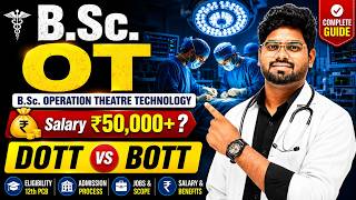 Operation Theatre Technician (OTT) Course Full Details | DOTT vs BOTT | Salary, Fees, Admission 2026