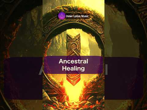 Ancestral Healing || 111Hz Deep Spiritual Cleanse Meditation Music