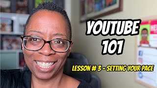 YouTube 101 : Lesson #3 - Setting Your Pace