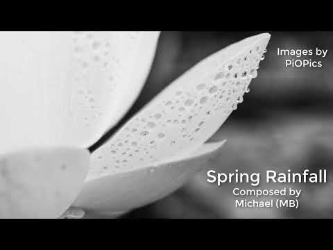 Spring Rainfall - Composition by Michael (MB)