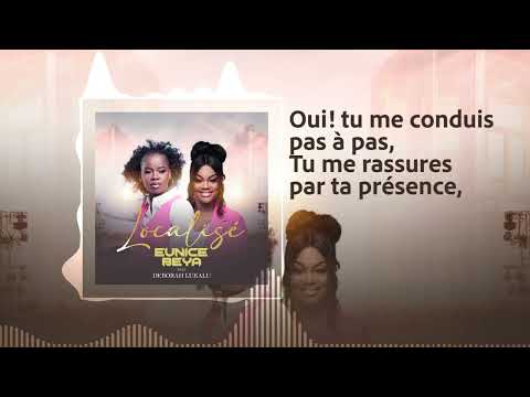 LOCALISÉ - EUNICE BEYA FEAT DEBORAH LUKALU [ LYRICS VIDEO]
