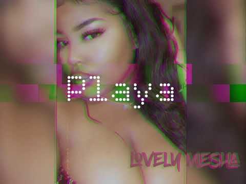 Playa - Lovely Mesha