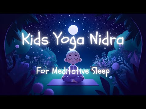 Yoga Nidra Pre-Bedtime Routine For Kids | Best Calming Sleep Meditation Videos For Children