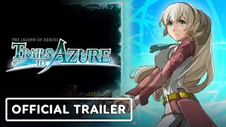 The Legend of Heroes: Trails to Azure - Official Character Trailer