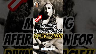 Positive Morning Affirmations - Paramahansa Yogananda