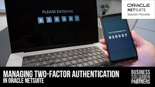 Exploring NetSuite: Managing Two-Factor Authentication in Oracle NetSuite (A Video Tutorial)