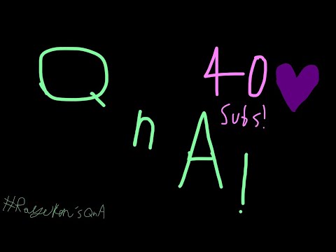 40 Subs Special QnA!||#RayukensQnA
