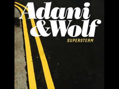 Adani & Wolf - It's Time!