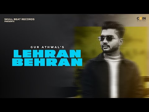 Lehran Behran (Official Video) Gur Athwal | Latest Punjabi Songs 2023 | New Punjabi Songs 2023