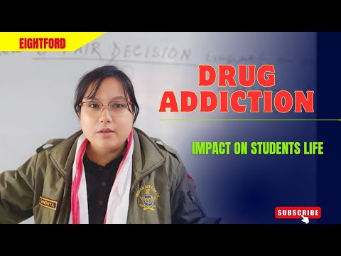 Dr@g Addiction impact on society @EIGHTFORD #assam