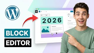 How to use WordPress block editor (Easiest Way)(2026 Guide)
