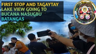 First Stop TagayTay from Muntinlupa SouthVille, Going to Bucana Nasugbu Batangas./ Part 1