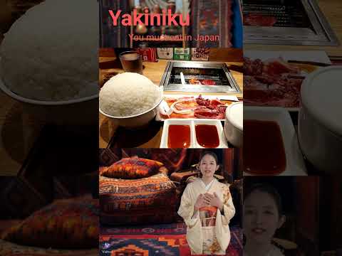 You must eat Yakiniku in Japan