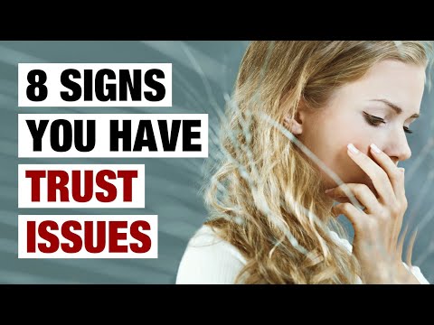 8 Signs You Have Trust Issues