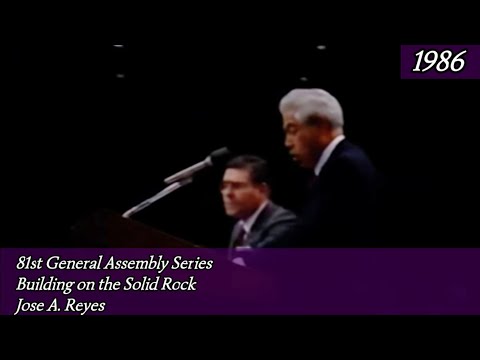 Building on The Solid Rock By Bishop Jose A Reyes 1986