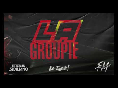 De La Ghetto Ft. Nejo - La Groupie (Esteban Siciliano & Le Juarez Ft. Fabi Menez Remix)