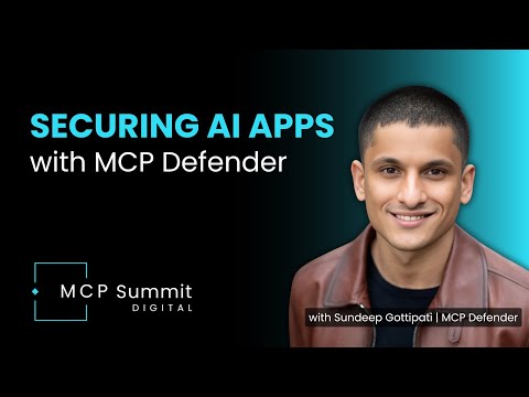 Securing AI Apps with MCP Defender — Sundeep Gottipati