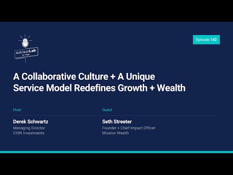 A Collaborative Culture + A Unique Service Model Redefines Growth + Wealth