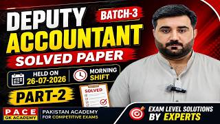 Deputy Accountant Solved Paper (Batch-3) Held on 26-07-2026 | Morning Shift | Part-2