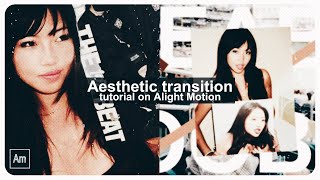 Advanced aesthetic transition tutorial on Alight Motion