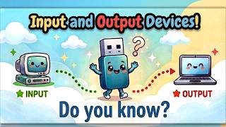 COMPUTER CLASS 💻: Input and Output Devices Of Computer | Computer Basics