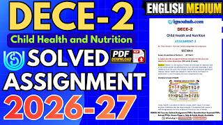 DECE-2 Solved Assignment 2026-27 | IGNOU DECE | July 2026 & January 2027 | COMPLETE Guidance | PDF