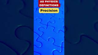 CAIE AS Physics Defintions - Precision