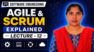Agile and Scrum Explained | Agile Methodology & Scrum Framework | Software Engineering | Lecture 12