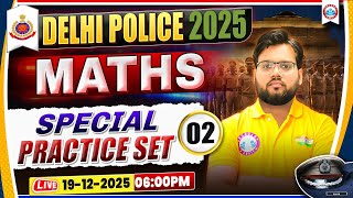 Delhi Police Exam Review | Maths Special Practice Set 02 | DP Constable Maths Paper Solution
